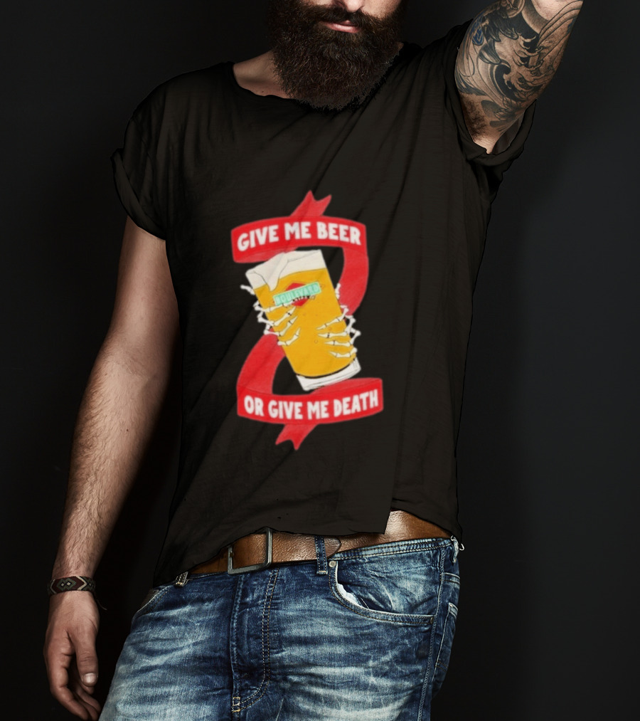 Boulevard Brewing Give Me Beer Or Give Me Death Skeleton Hands Holding Beer Glass T-Shirt