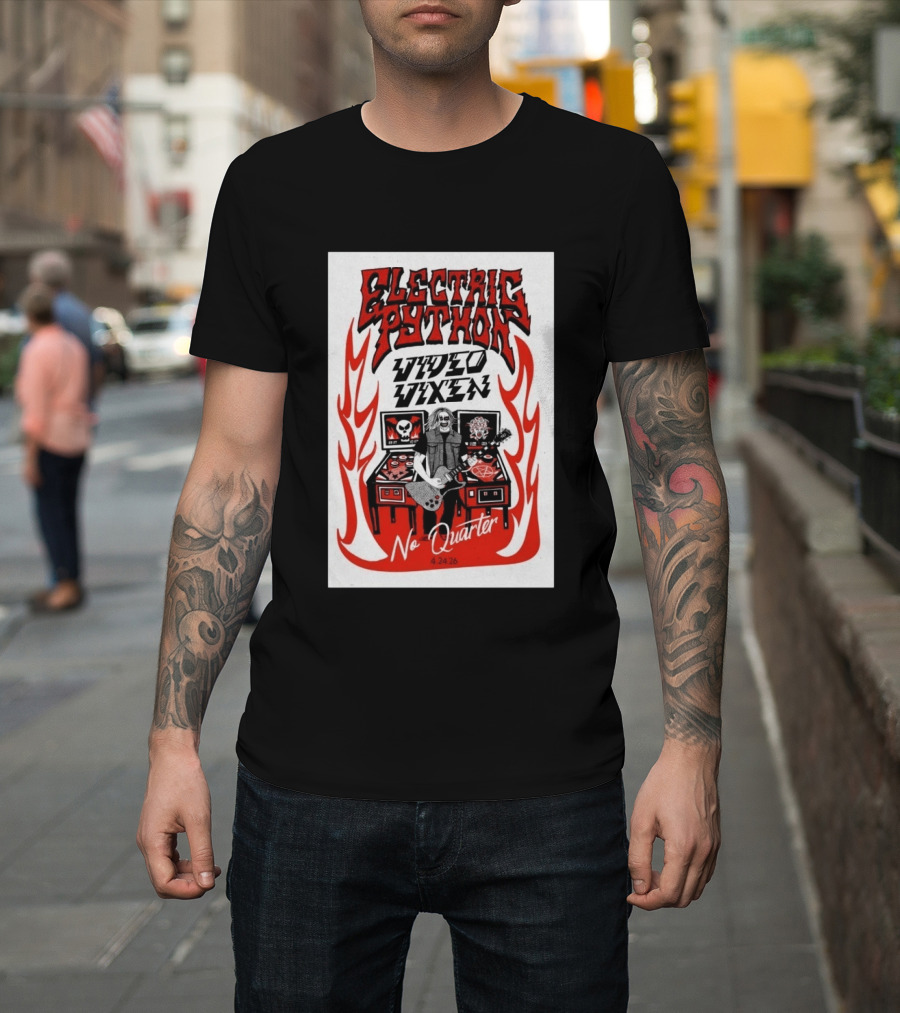Electric Python Video Vixen No Quarter 4 24 2026 T-Shirt