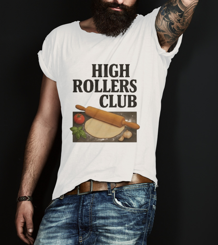 High Rollers Club Sebastian Maniscalco Cooking Pizza Rolling Pin T-Shirt