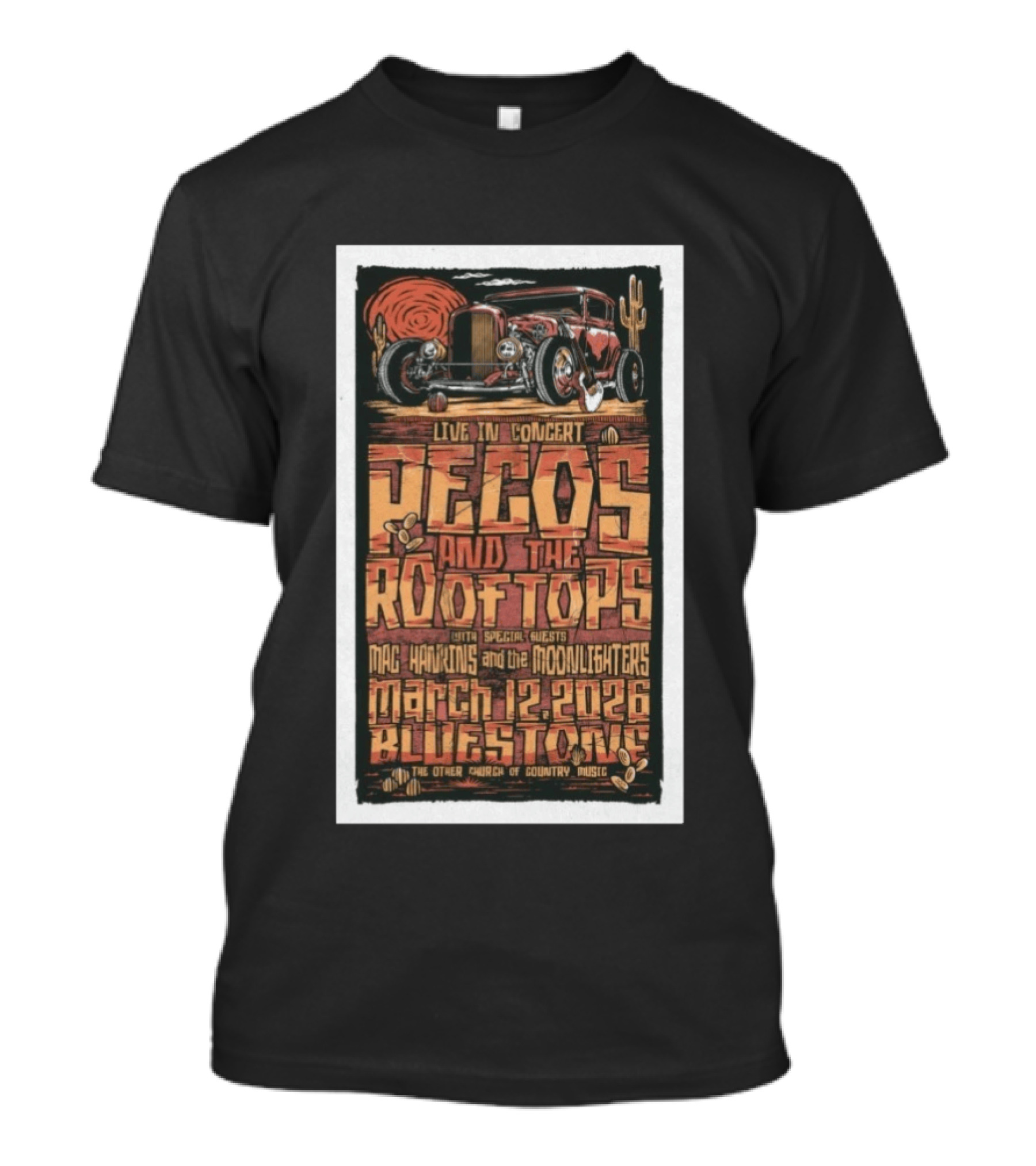 Live In Concert Pecos And The Rooftops Mac Hawkins Moonlighters March 12 2026 Bluestone T-Shirt