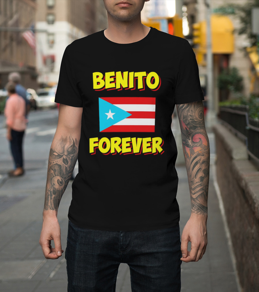 Benito Forever Puerto Rican Flag T-Shirt