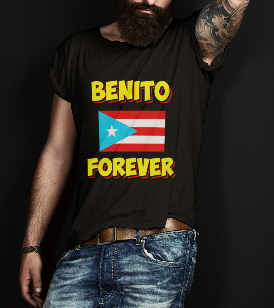 Benito Forever Puerto Rican Flag T-Shirt