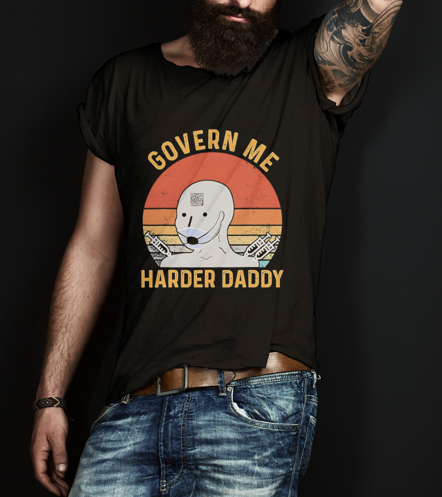 Govern Me Harder Daddy Masked Figure With Syringes T-Shirt