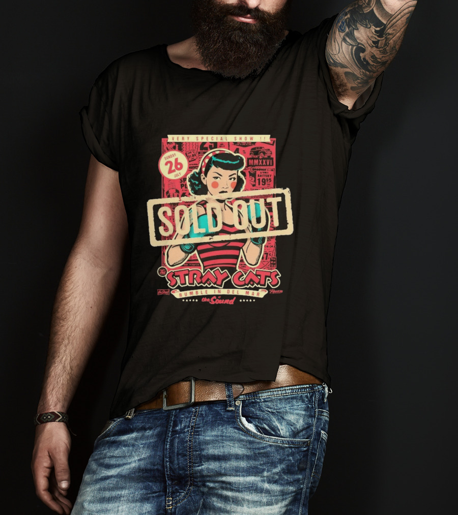 Very Special Show Stray Cats Sold Out Rumble In Del Mar July 26 The Sound T-Shirt