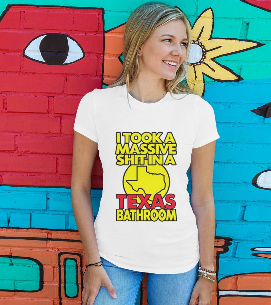 I Took A Massive Shit In A Texas Bathroom Yellow Texas Map T-Shirt