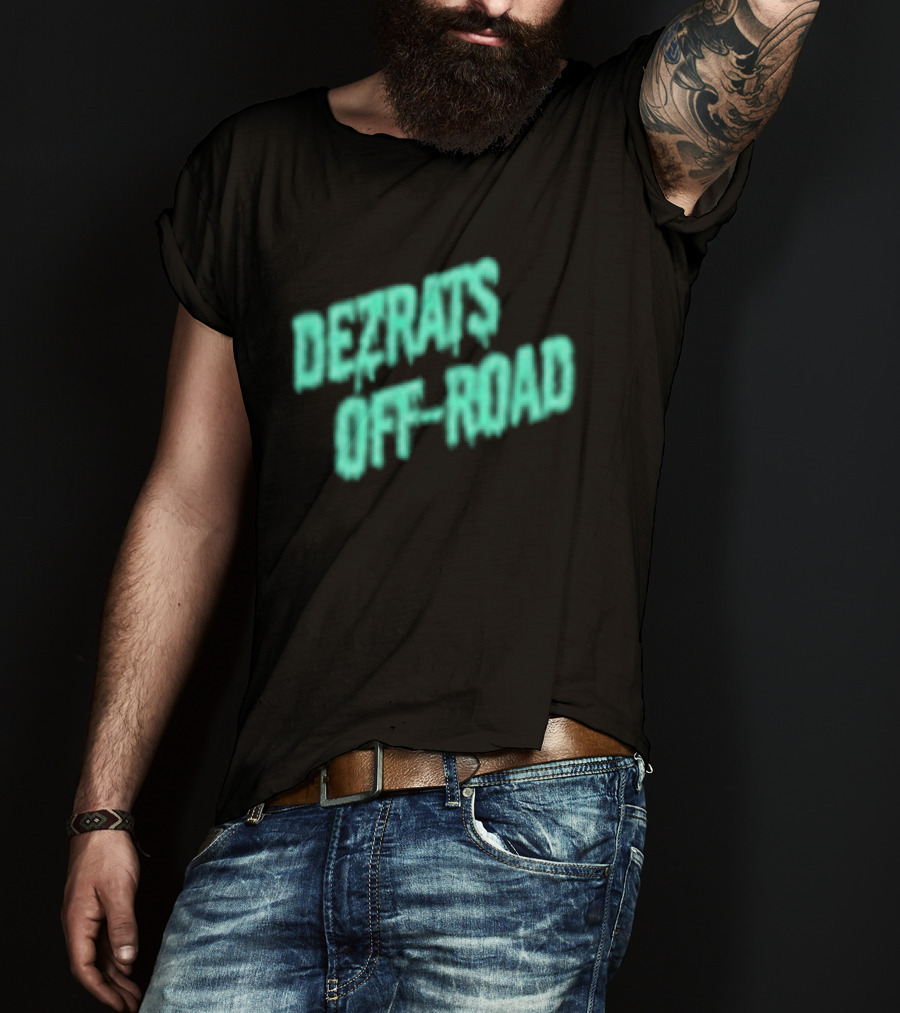 Dezrats Off Road Built For The Dirt Adventure T-Shirt