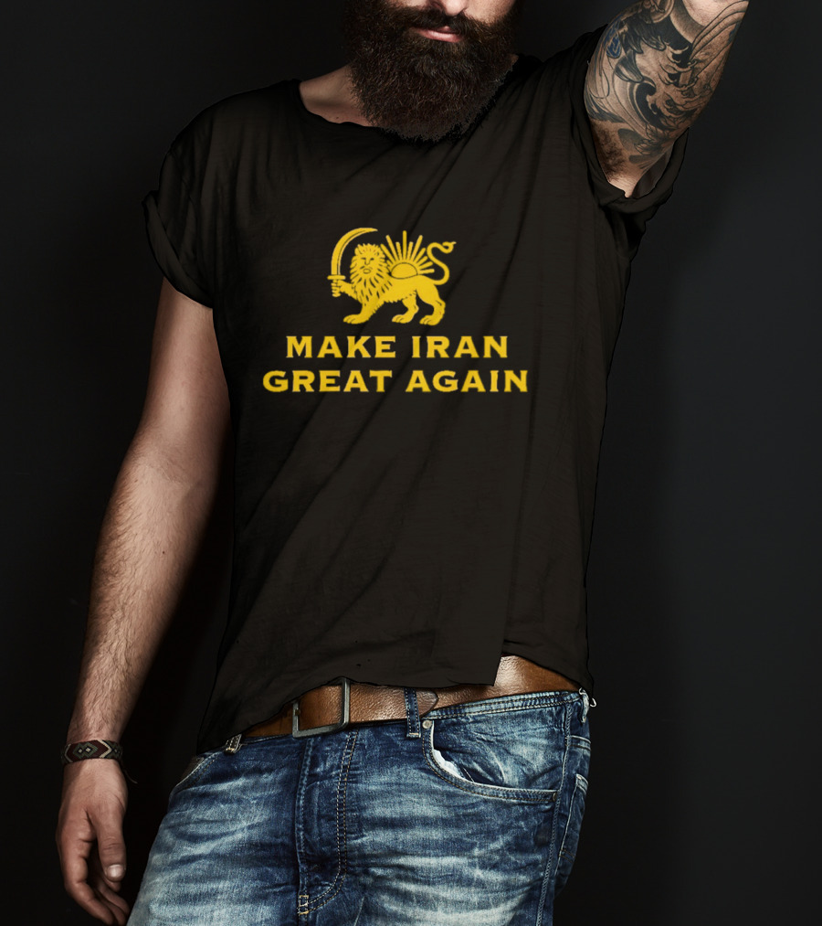 Make Iran Great Again Lion And Sword T-Shirt