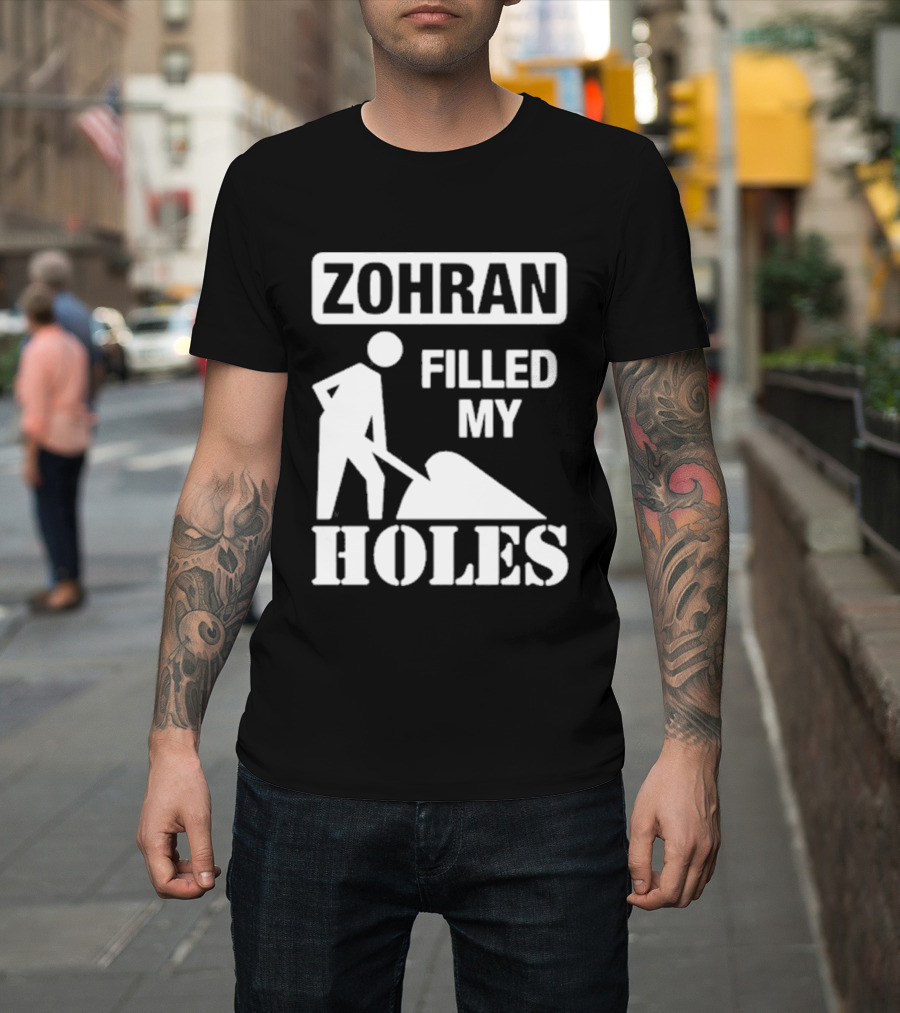 Zohra Filled My Holes T-Shirt