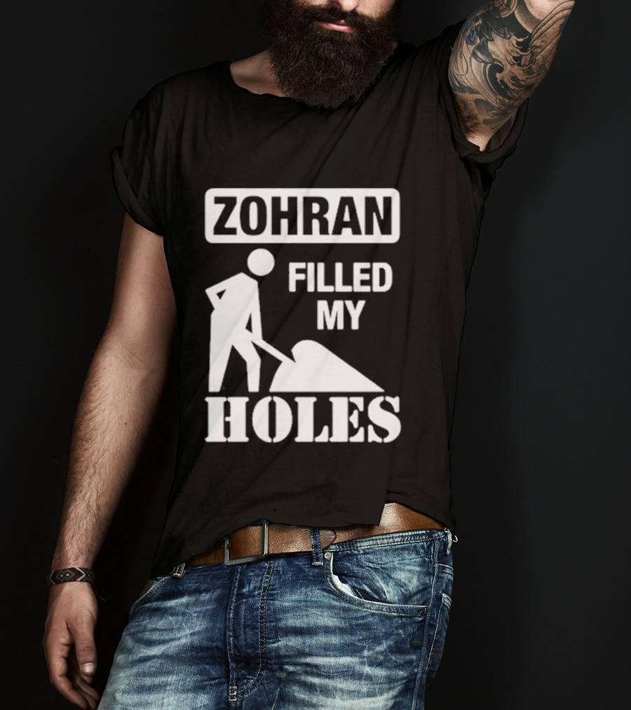 Zohra Filled My Holes T-Shirt