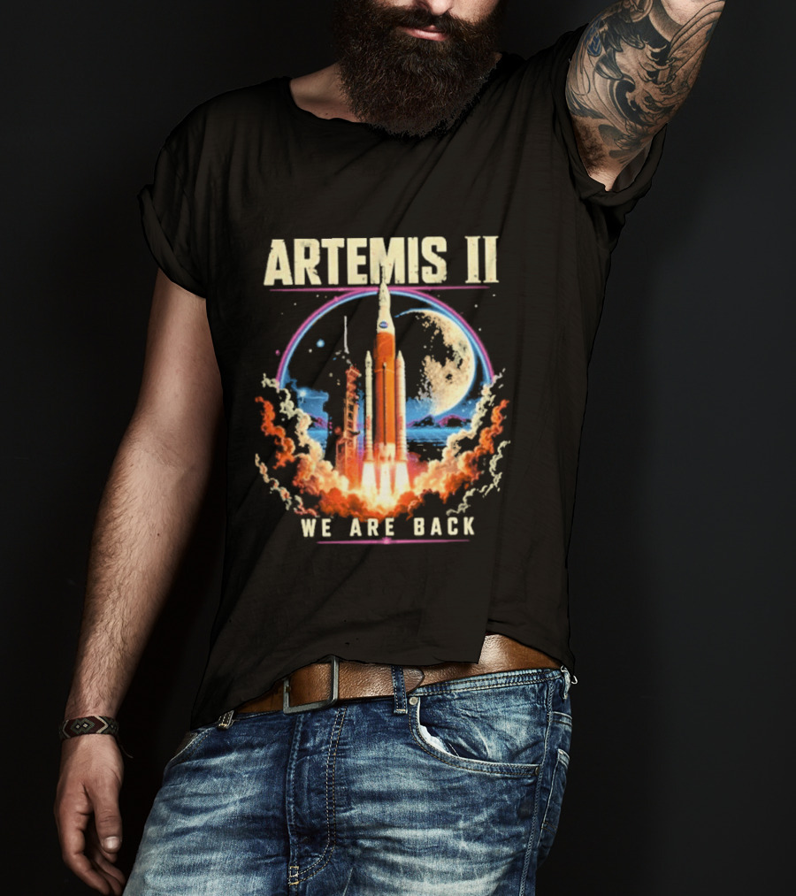 NASA Artemis II We Are Back Rocket Launch Moon Mission T-Shirt