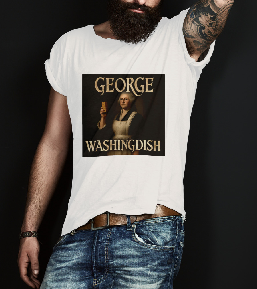 George Washingdish Sponging Humor Mashup T-Shirt