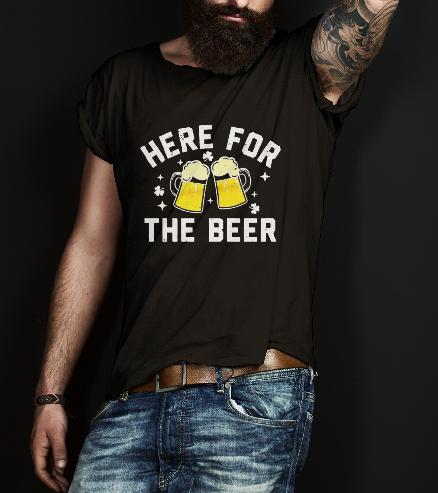 St. Patrick's Day Here For The Beer Clovers T-Shirt