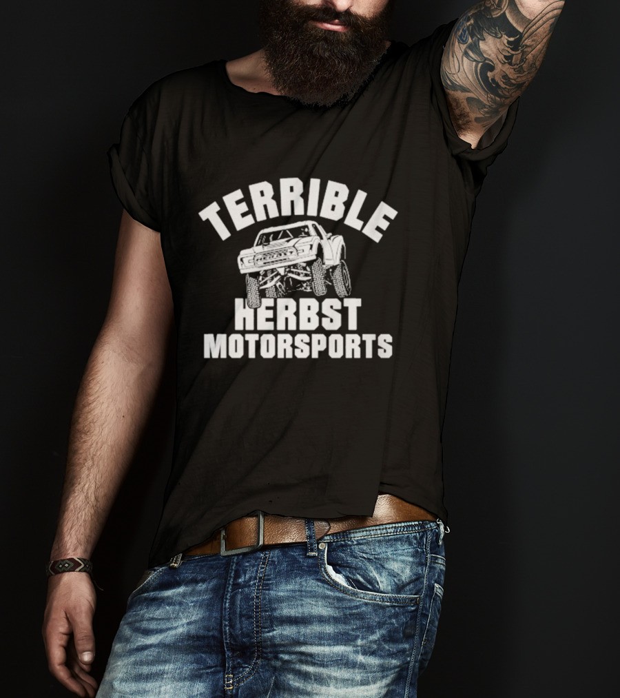 Terrible Herbst Motorsports Off Road Truck Racing T-Shirt