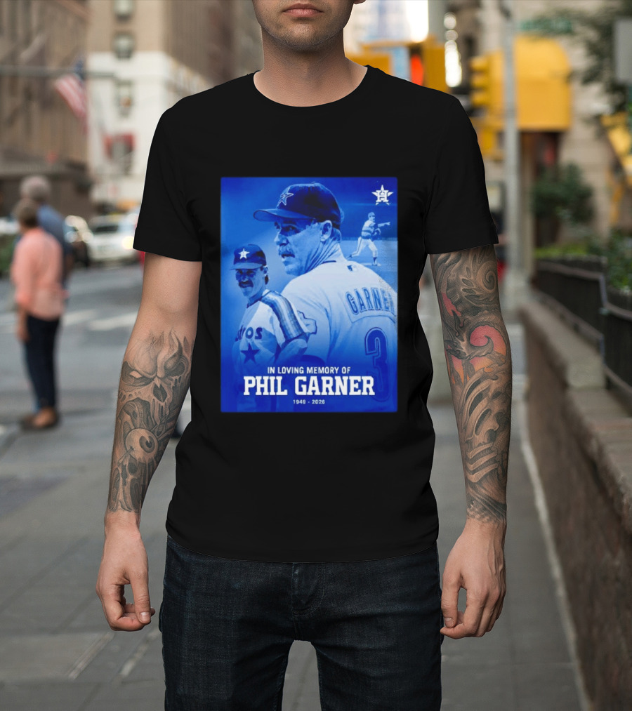 In Loving Memory Of Phil Garner Houston Astros 1949 2026 T-Shirt
