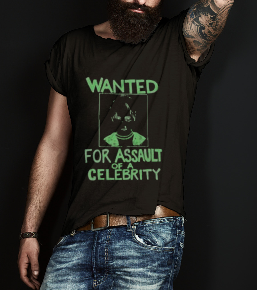 Wanted The Wanted For Assault Of A Celebrity T-Shirt
