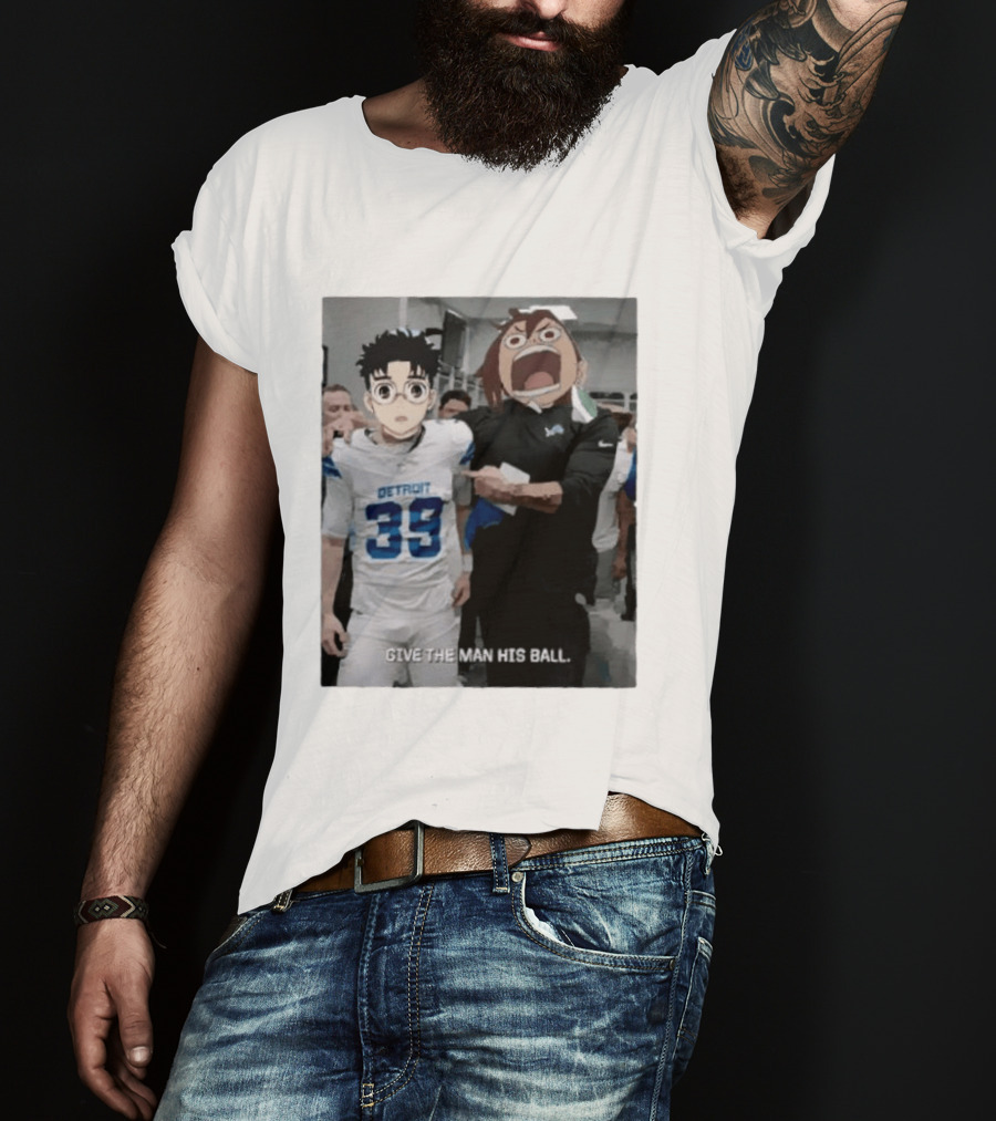 Detroit Lions Anime Give The Man His Ball T-Shirt