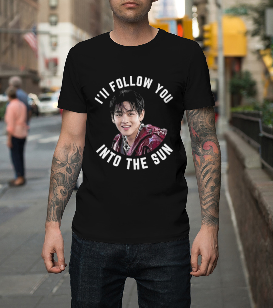 I'll Follow You Into The Sun V Taehyung BTS Fan T-Shirt