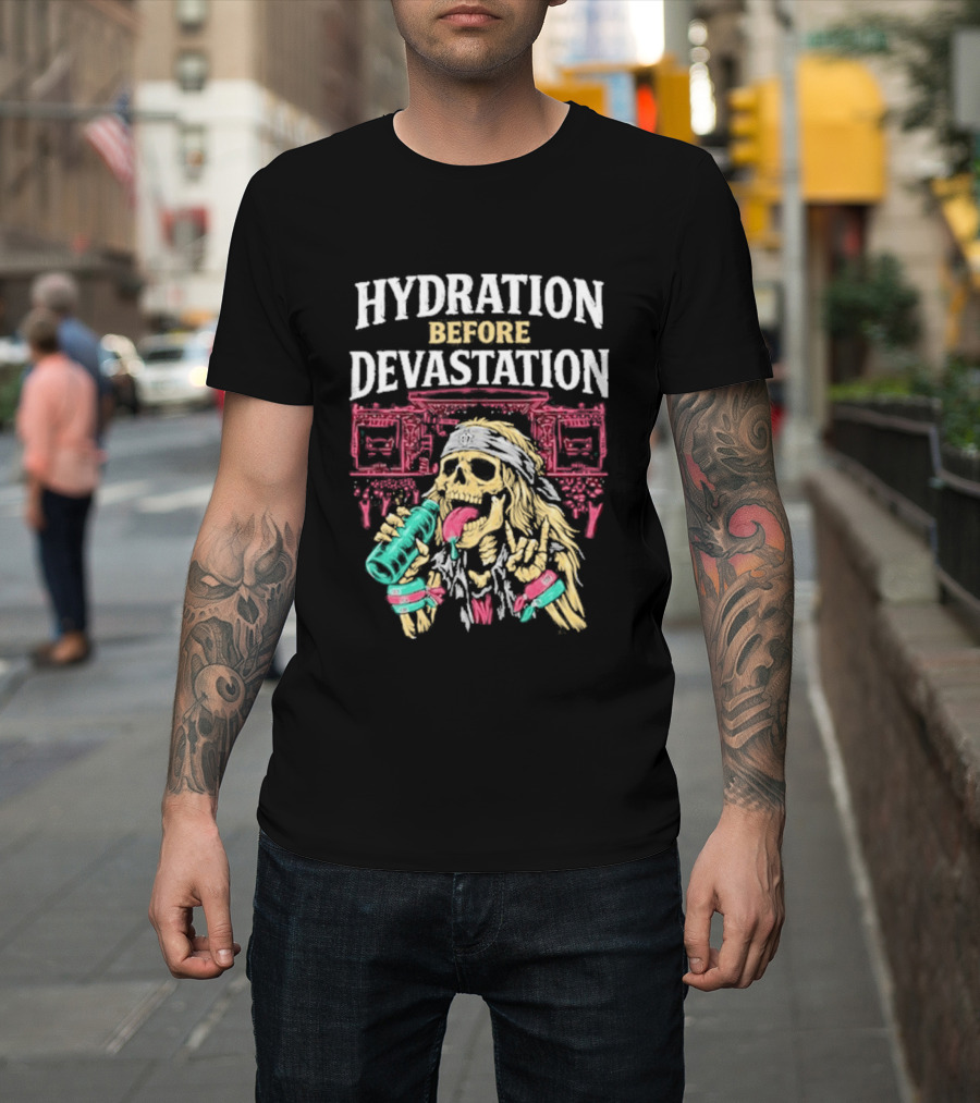 Hydration Before Devastation Skeleton Drinking Water And Boombox T-Shirt