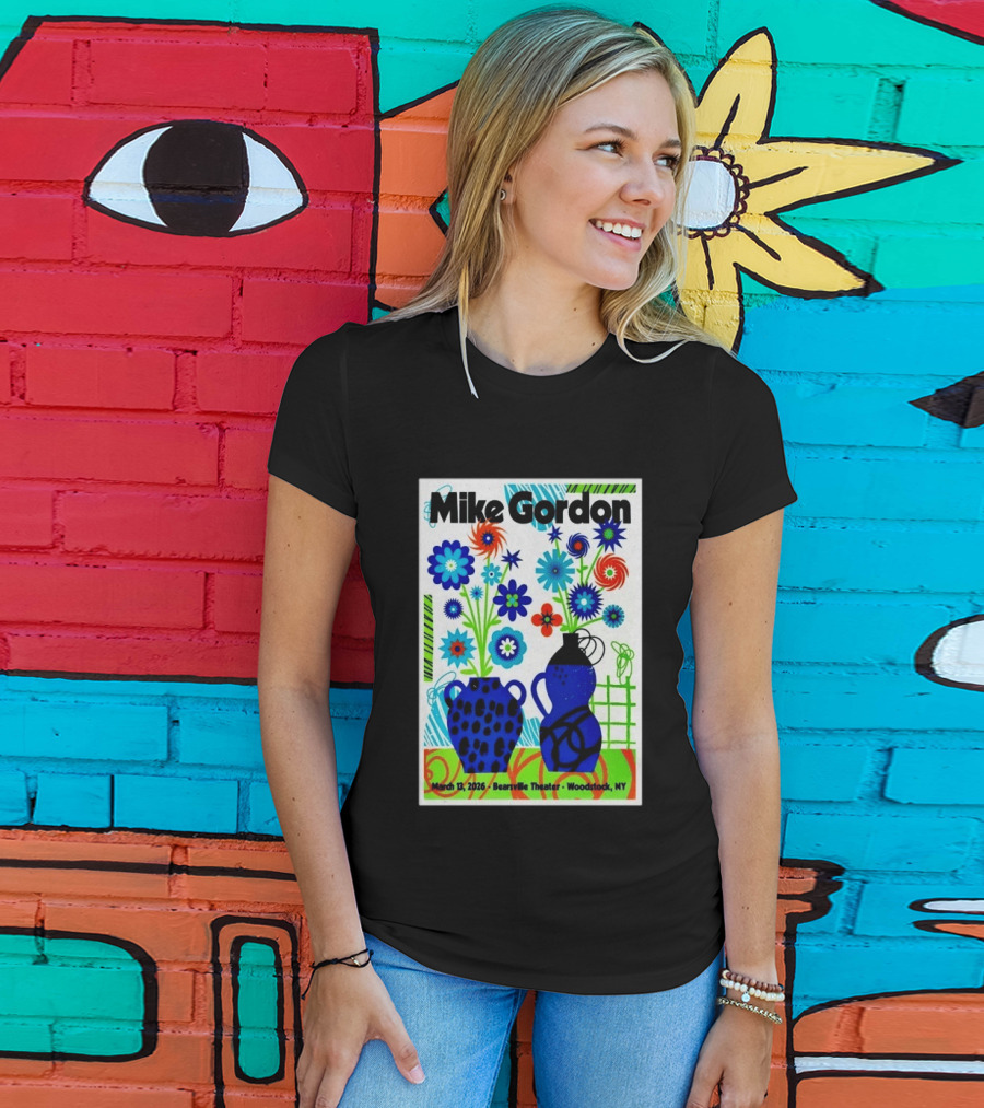 Mike Gordon March 13 2026 Bearsville Theater Woodstock NY With Colorful Floral Vases T-Shirt