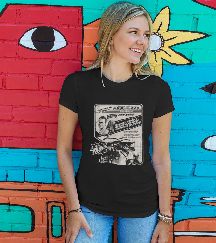 Park Plaza 2000 Grand Opening Come Shop 'Til You Drop Meet The Klibots T-Shirt