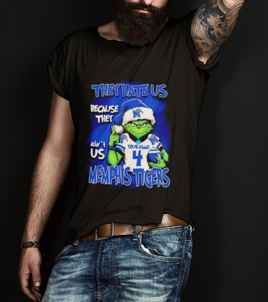 They Hate Us Because They Ain't Us Grinch Santa Memphis Tigers Custom Your Name And Number T-Shirt