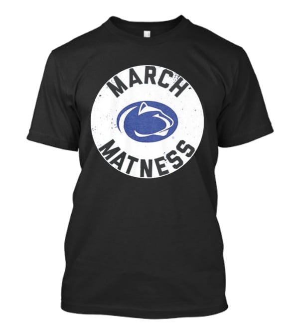 Penn State Wrestling March Matness Nittany Lions T-Shirt