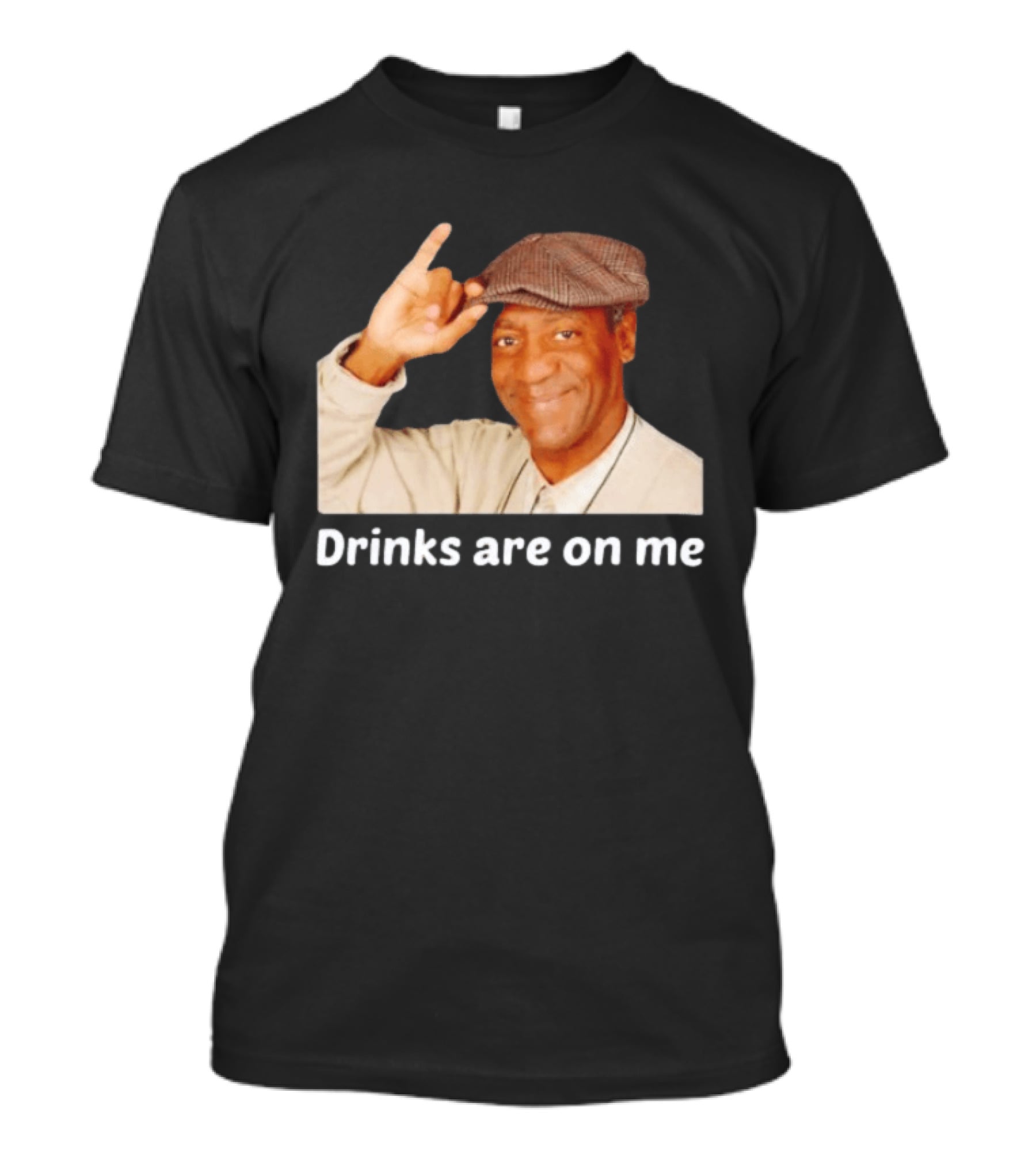 Drinks Are On Me Bill Cosby Image T-Shirt