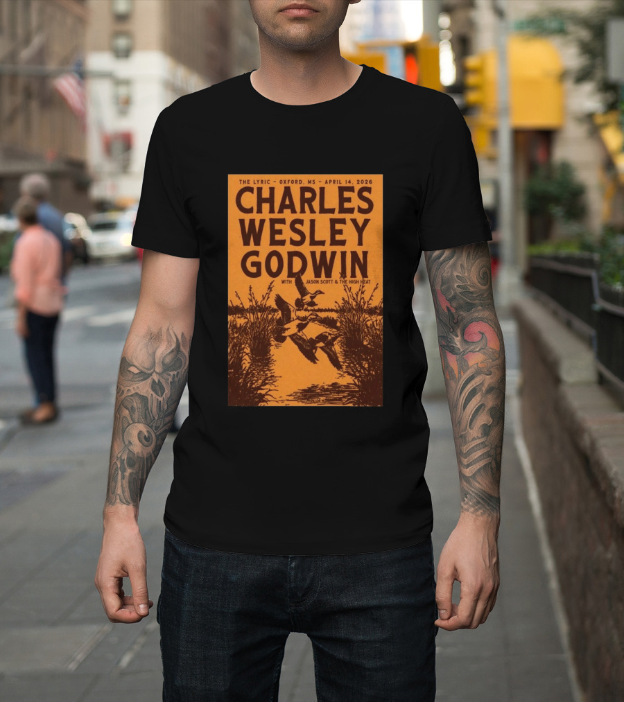 Charles Wesley Godwin The Lyric Oxford April 14 2026 With Jason Scott & The High Heat T-Shirt