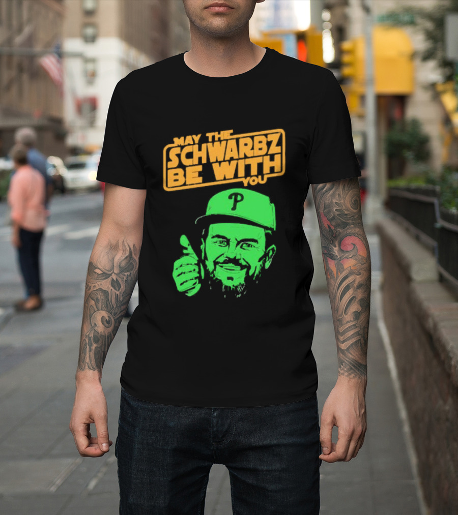 May The Schwarbz Be With You Kyle Schwarber Baseball T-Shirt