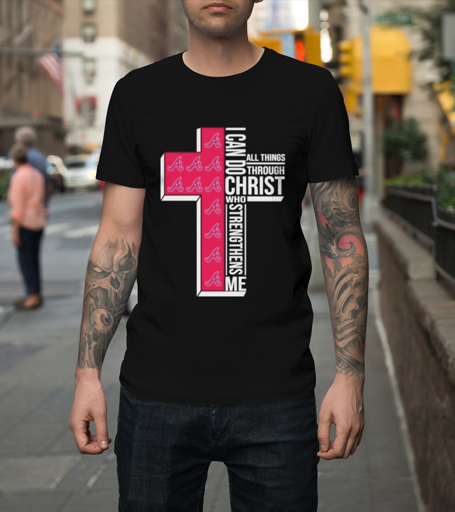I Can Do All Things Through Christ Cross Braves T-Shirt