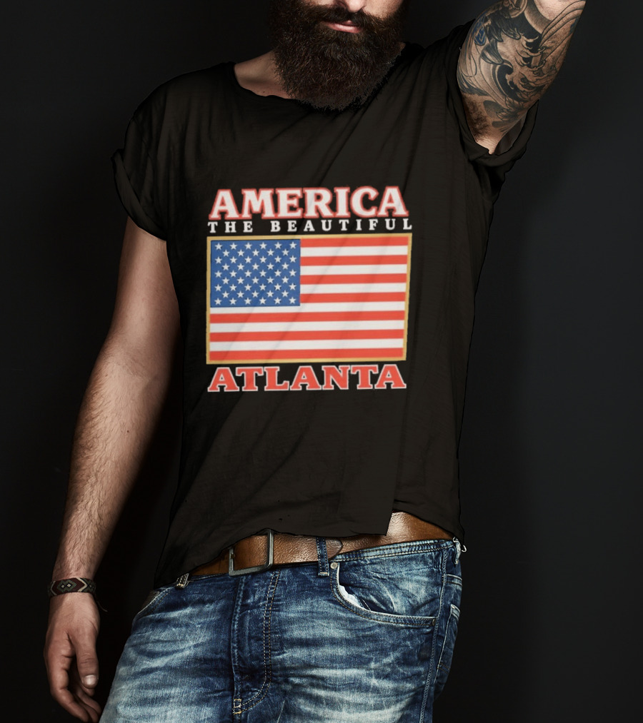 America The Beautiful Atlanta American Flag T-Shirt
