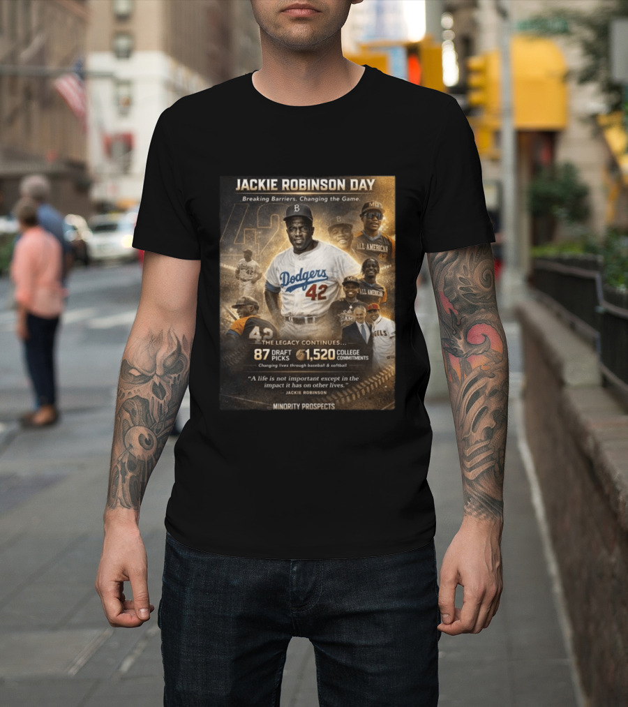 Jackie Robinson Day Breaking Barriers Changing The Game Legacy Continues Minority Prospects T-Shirt