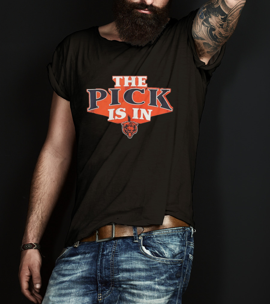 The Pick Is In Chicago Bears Football Bear T-Shirt