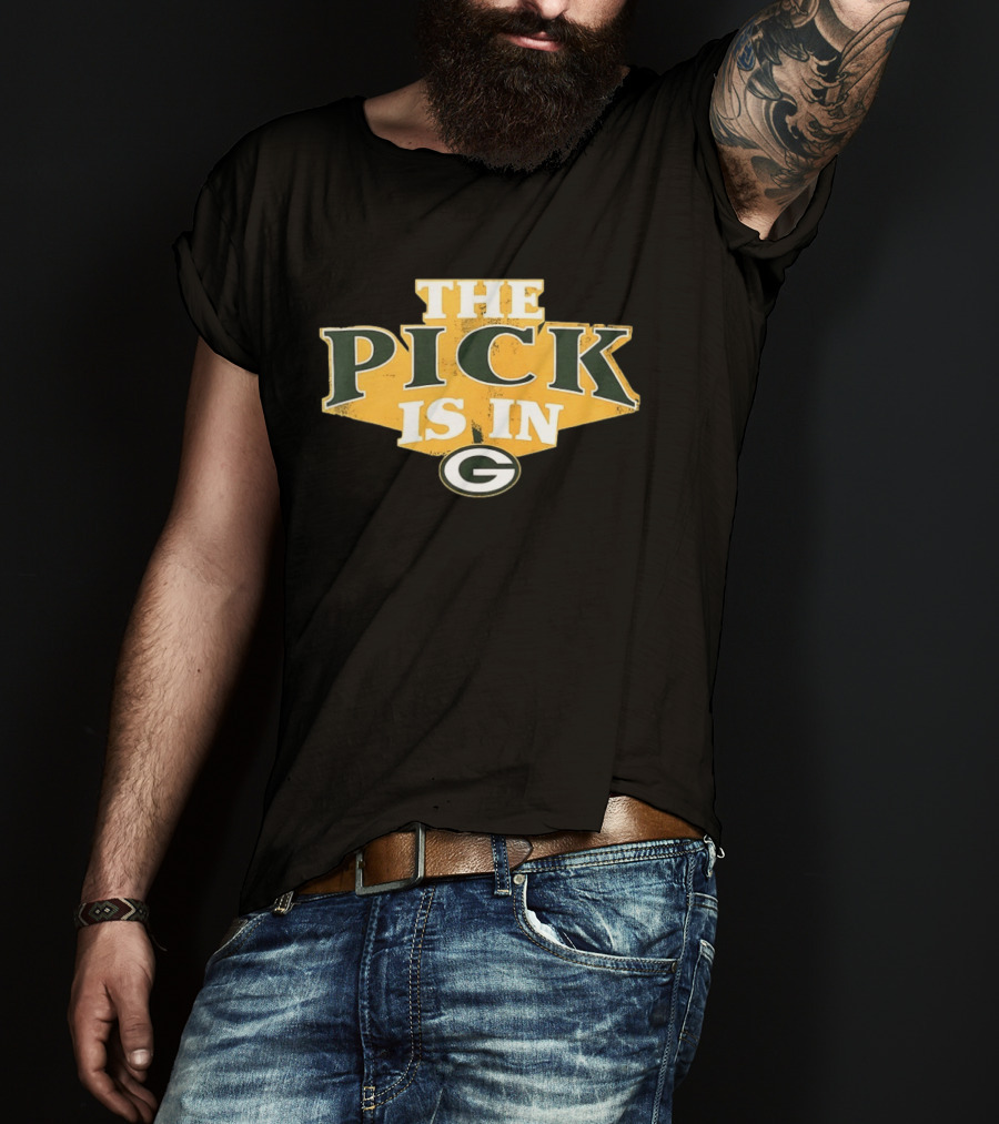 Green Bay Packers The Pick Is In Football Draft T-Shirt