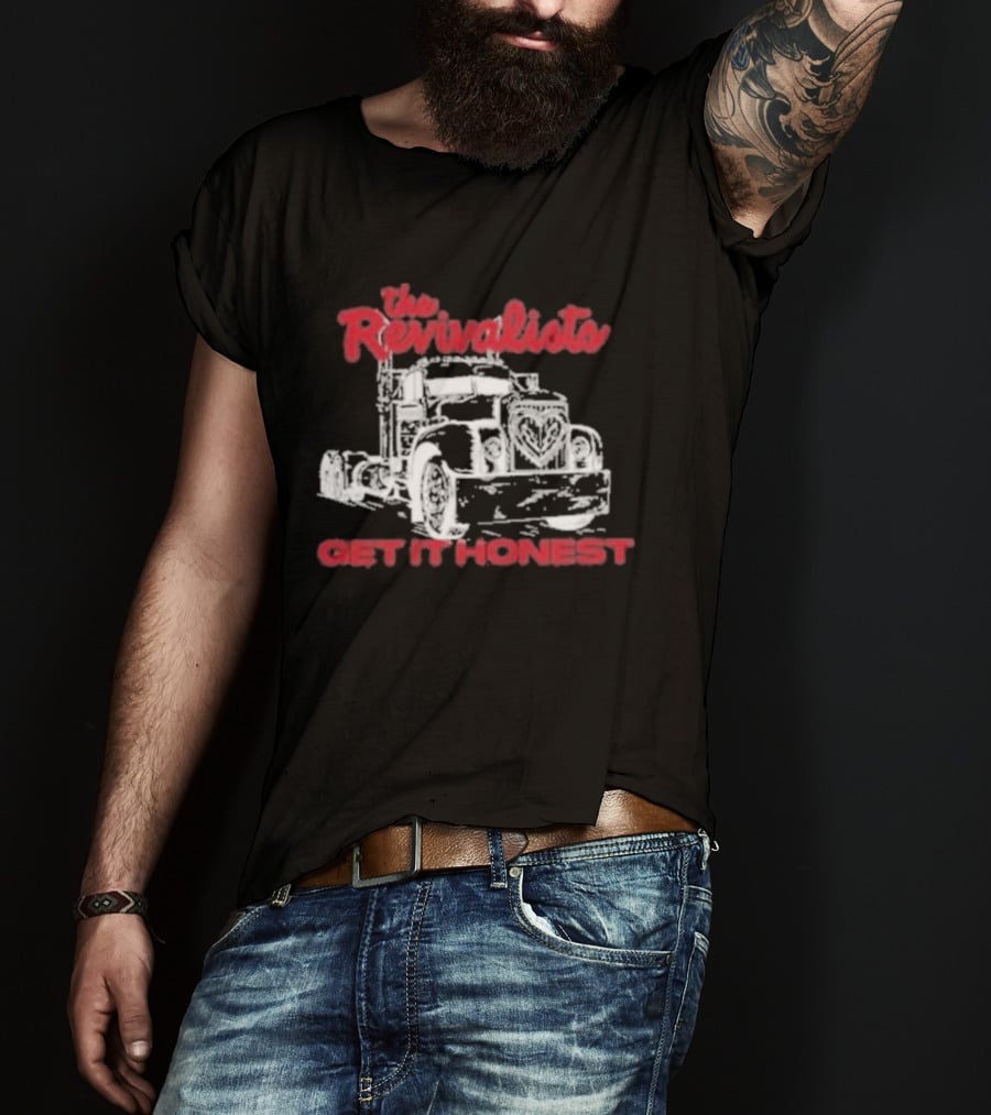 The Revivalists Get It Honest Classic Truck T-Shirt
