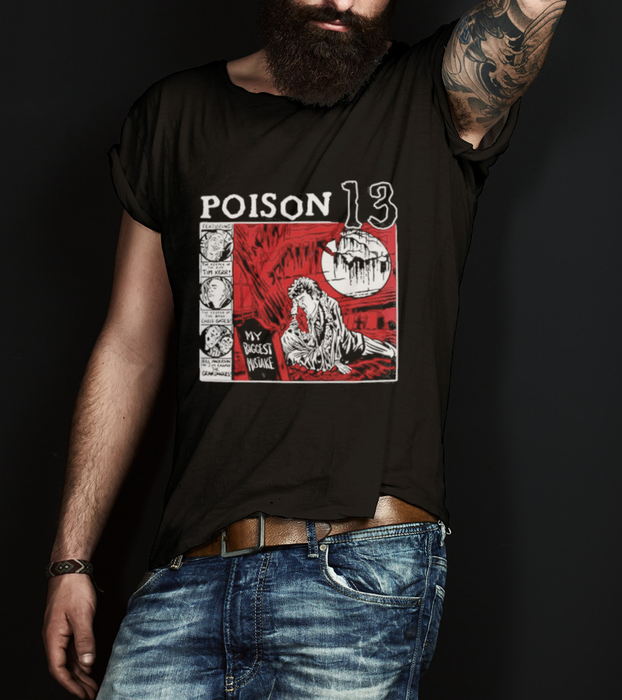 Poison 13 My Mistake Shallow Grave Red Moon T-Shirt