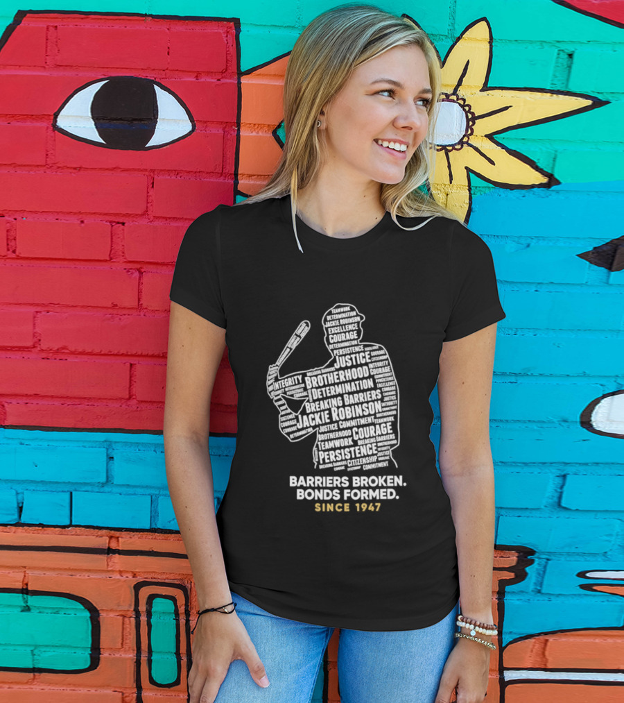 Jackie Robinson Day Barriers Broken Bonds Formed Since 1947 Baseball T-Shirt