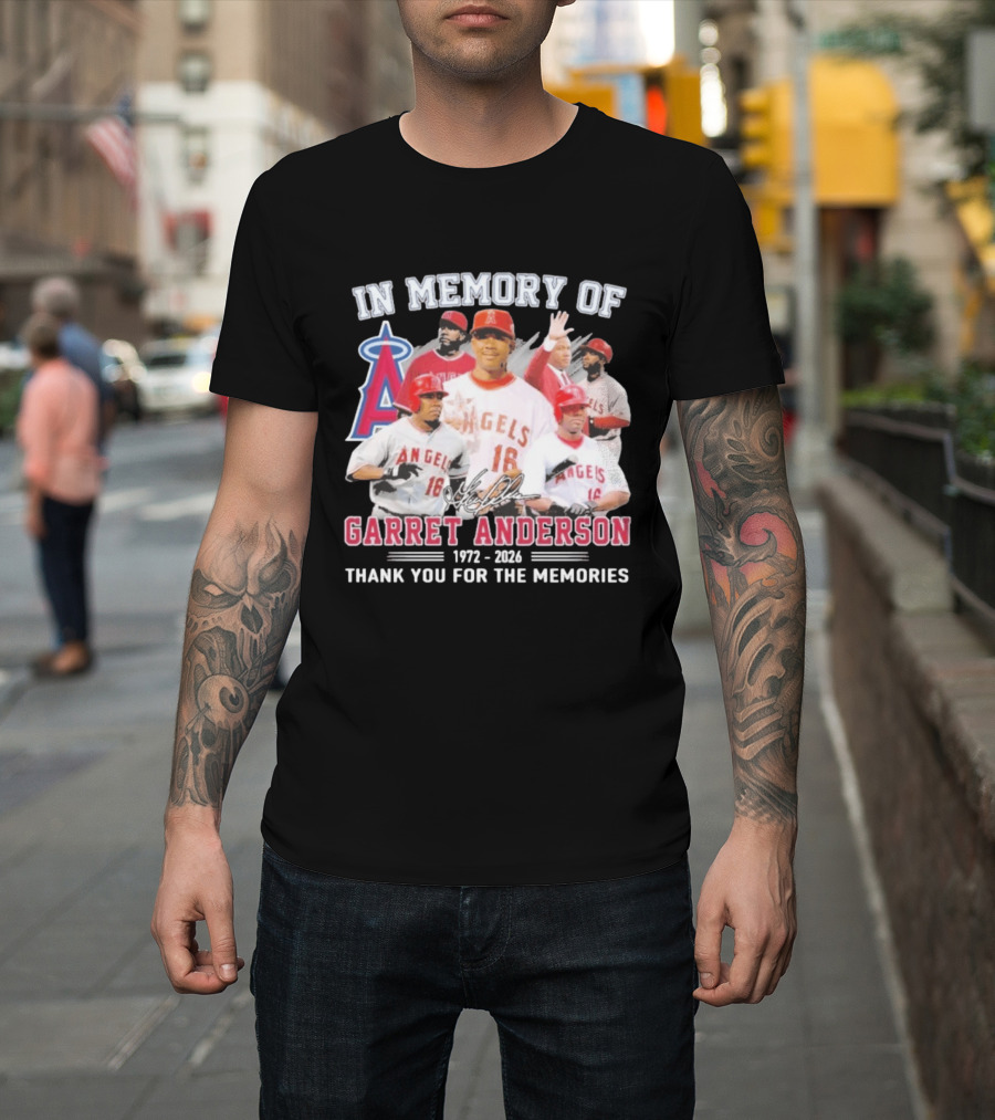 In Memory Of Garret Anderson 1972 2026 Thank You For The Memories Angels Baseball T-Shirt