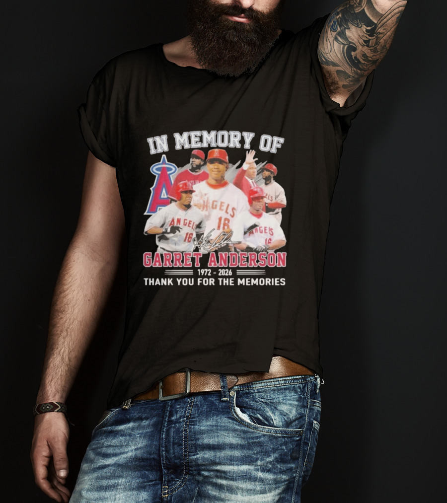 In Memory Of Garret Anderson 1972 2026 Thank You For The Memories Angels Baseball T-Shirt