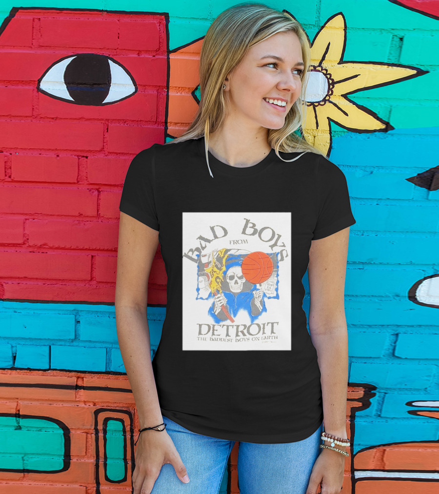 Bad Boys From Detroit Pistons The Baddest Boys On Earth Grim Reaper T-Shirt