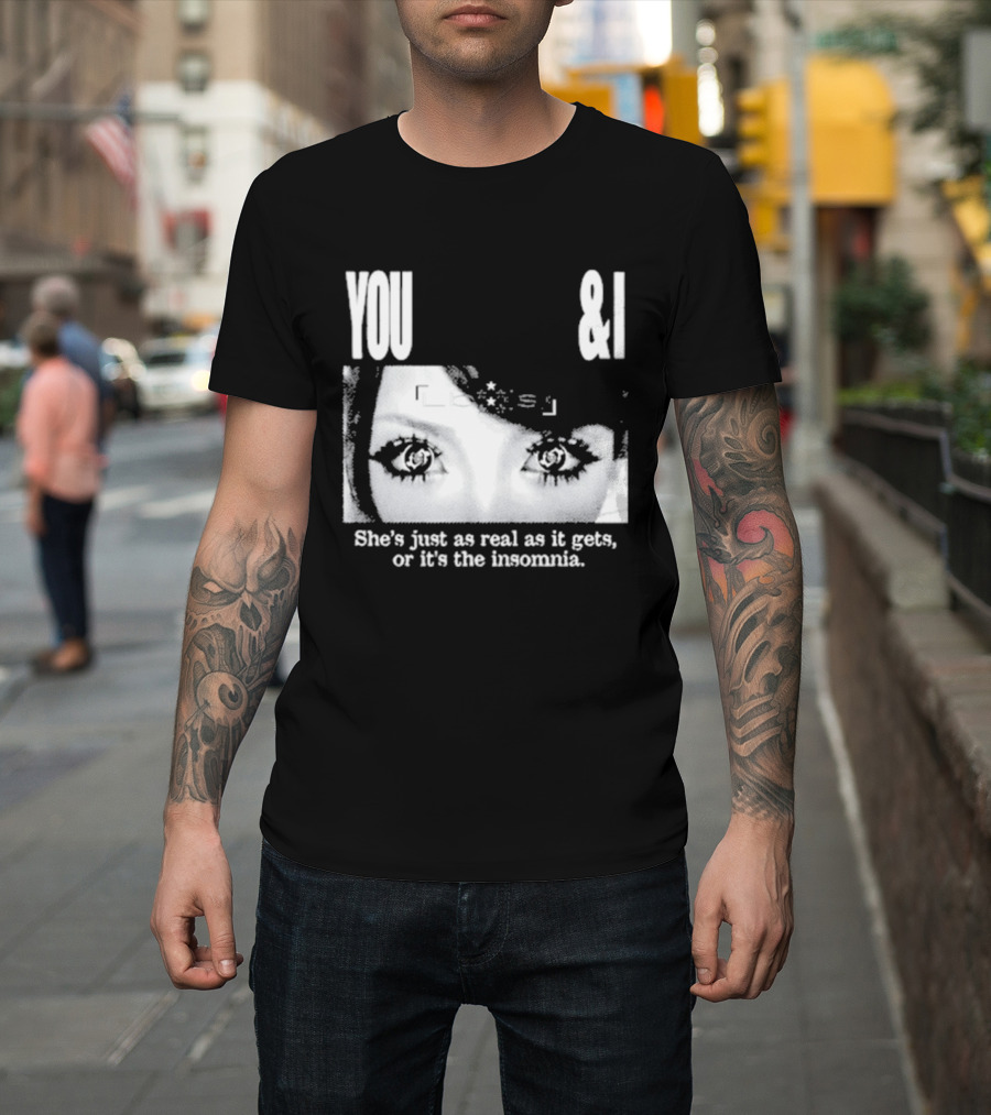 Lucy Bedroque You & I She's Just As Real As It Gets Or It's The Insomnia Black T-Shirt
