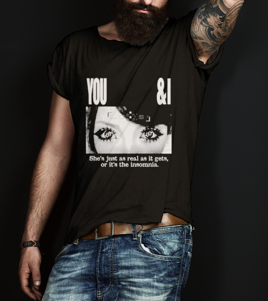 Lucy Bedroque You & I She's Just As Real As It Gets Or It's The Insomnia Black T-Shirt