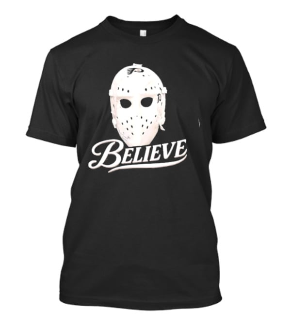 Believe Classic Hockey Mask Philadelphia Flyers T-Shirt
