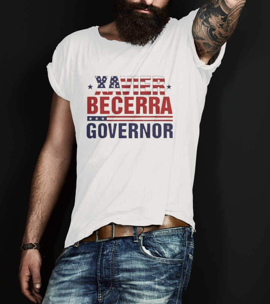 Xavier Becerra Governor California 2026 Campaign T-Shirt