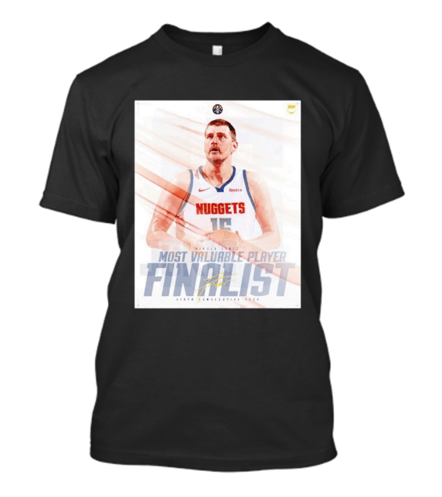 Nikola Jokić Most Valuable Player Finalist Sixth Consecutive Year Nuggets T-Shirt