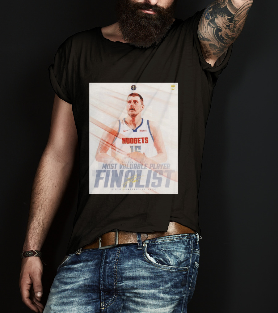 Nikola Jokić Most Valuable Player Finalist Sixth Consecutive Year Nuggets T-Shirt