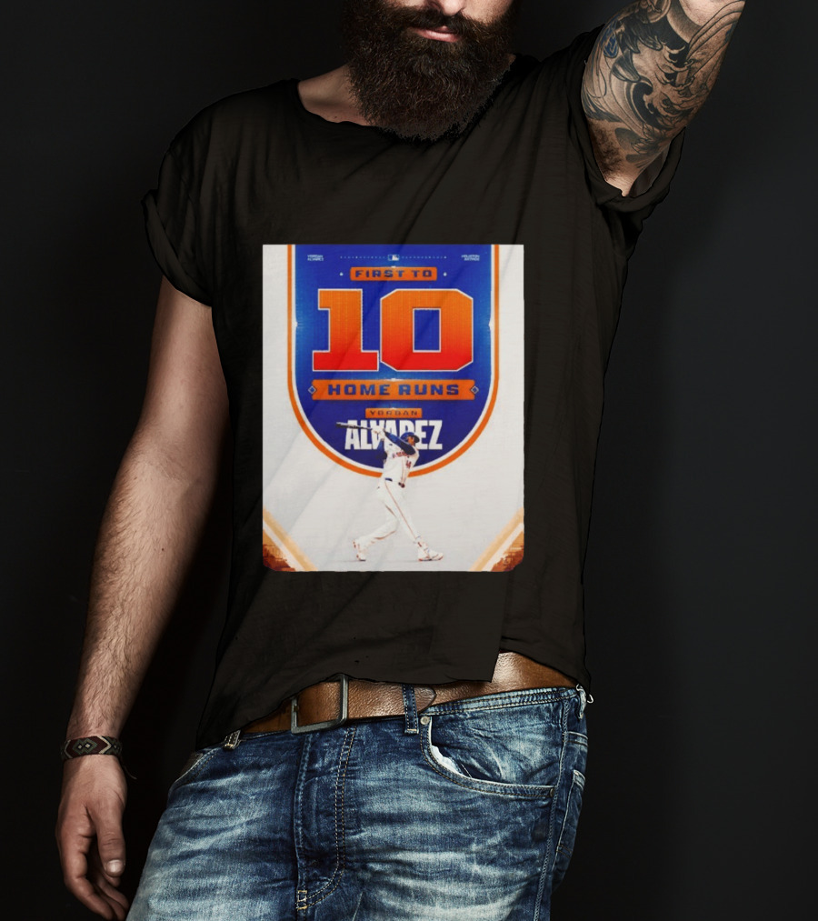 Yordan Alvarez First To 10 Home Runs Houston Astros MLB T-Shirt