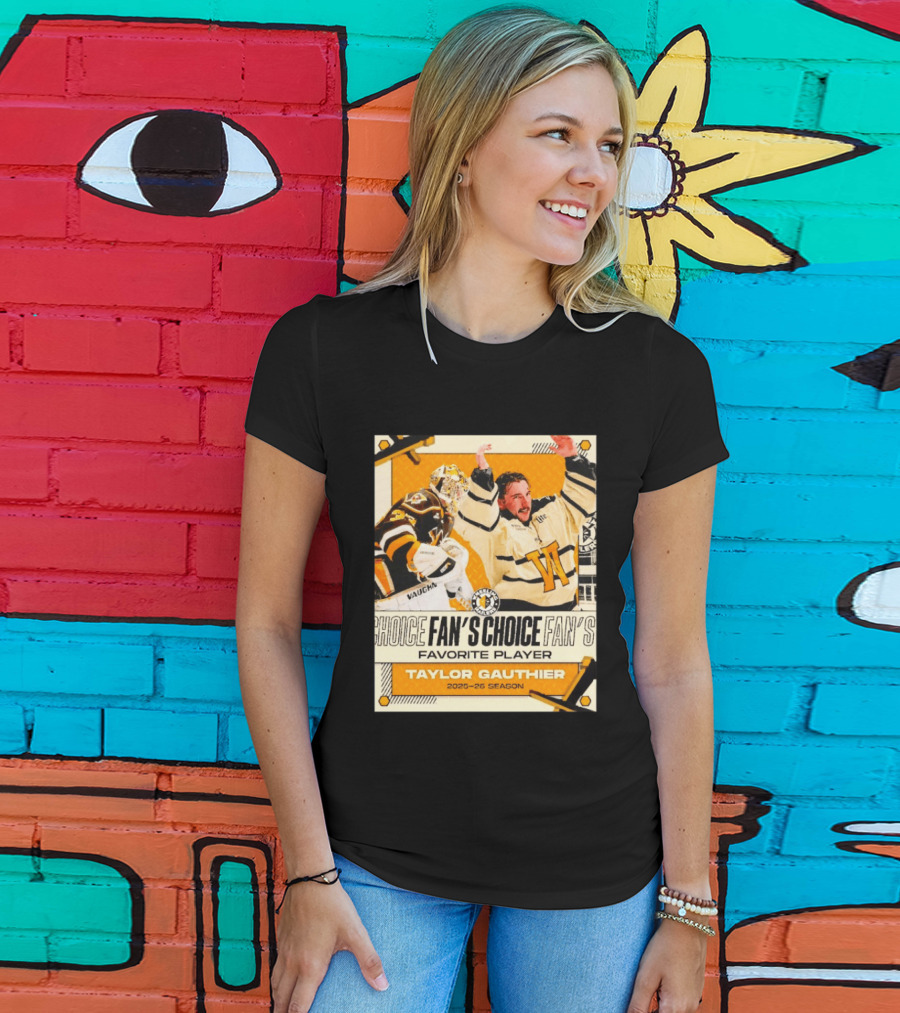 Taylor Gauthier Fan's Choice Favorite Player 2025 26 Season T-Shirt