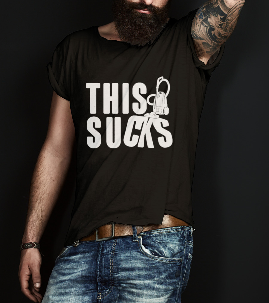 This Sucks Vacuum Cleaner Funny Pun T-Shirt