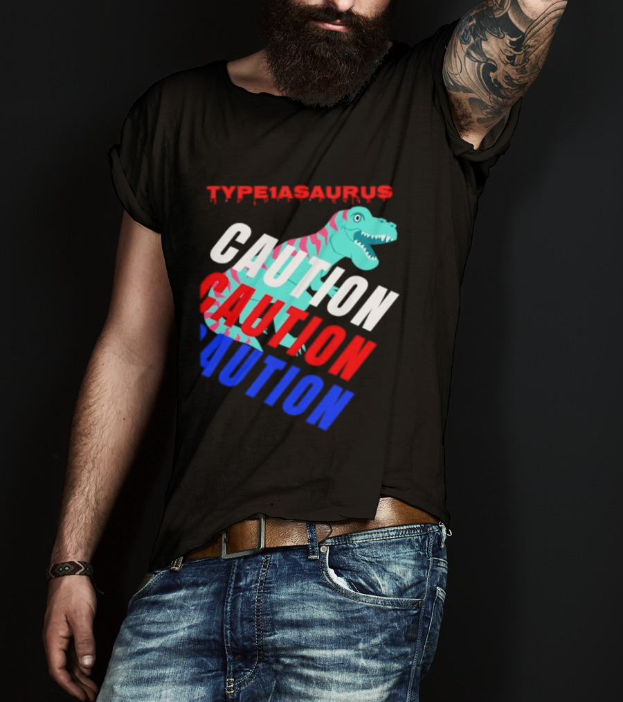 CAUTION Type1asaurus Dinosaur Warning T-Shirt